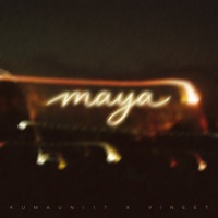 maya (Remix) - Single - Vineet & Kumauni 17