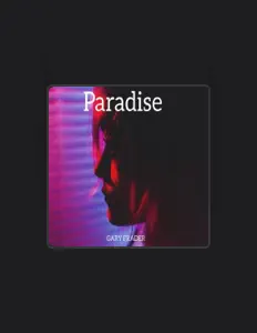 聆聽 GARY FRADER、觀看音樂影片、閱讀小傳、查看巡演日期等！