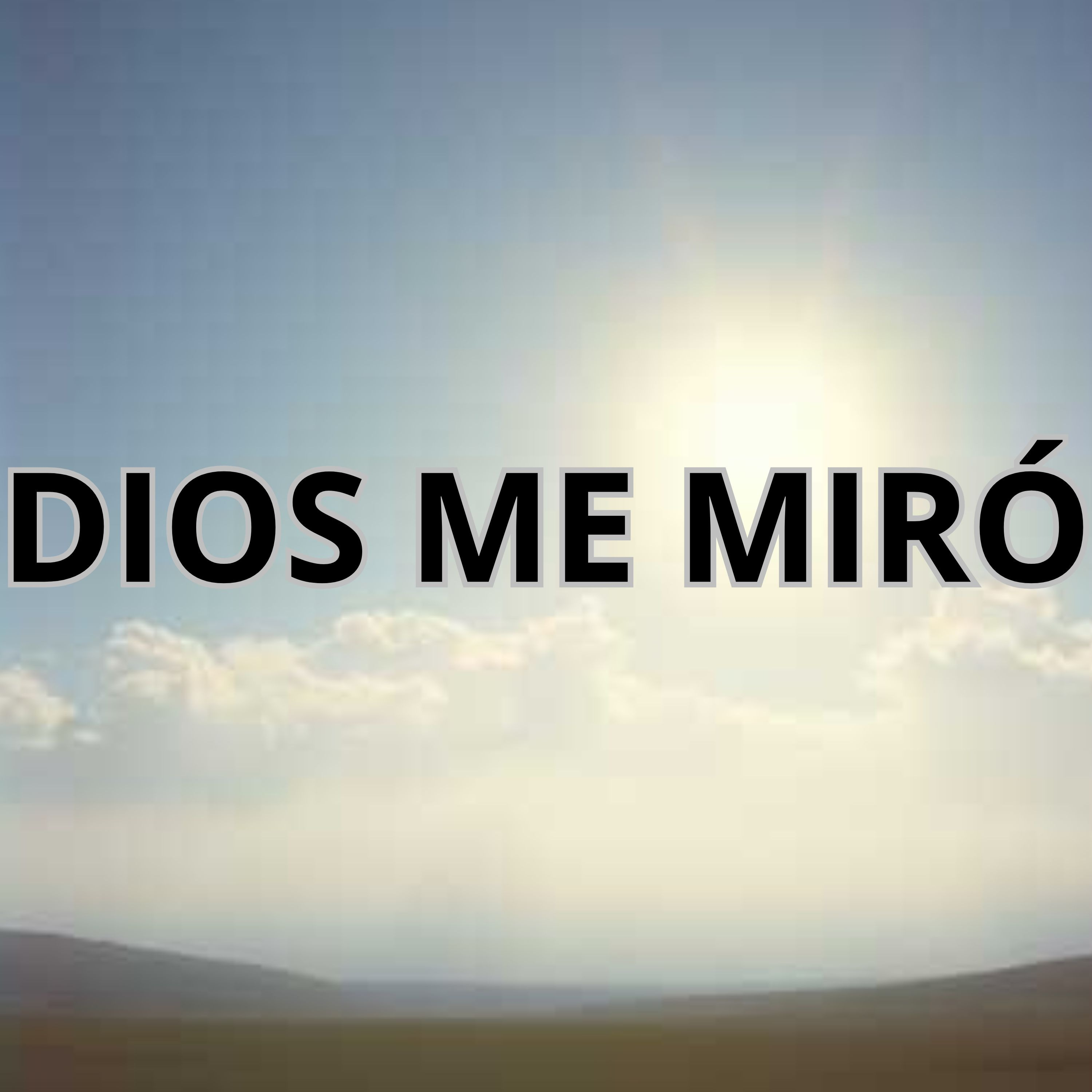 Dios Me Miró - Single