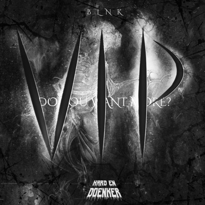 DO YOU WANT MORE? VIP - Single
