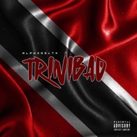 TriniBad - Single - AlphxDeltx
