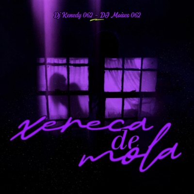 Xereca de mola (feat. Dj Moises 062) - Single