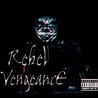 Rebel Vengeance - EP