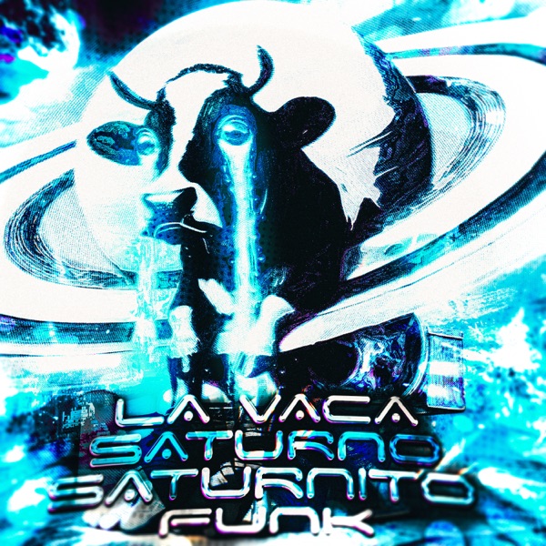 La Vaca Saturno Saturnito Funk - EP