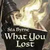 WHAT YOU LOST