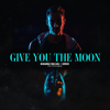 Give You The Moon (feat. Felix Samuel) - Keanu Silva & IZKO