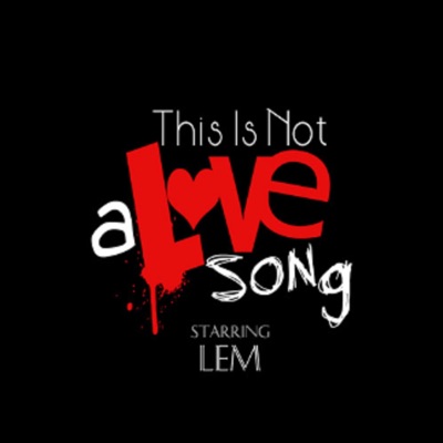 This Is Not a Love Song - EP