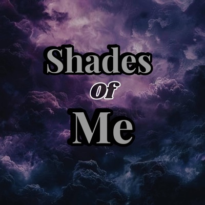 Shades Of Me