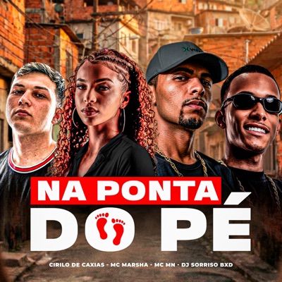 Na Ponta do Pé (feat. MC Marsha & DJ KN DE VILA VELHA) - Single