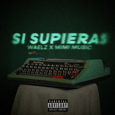 SI SUPIERAS (feat. MIMI Music) - Single