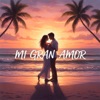 Mi Gran Amor