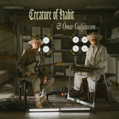 Creature Of Habit & Ómar Guðjónsson: Live From The Paper Bunker (Sýrland) - Single