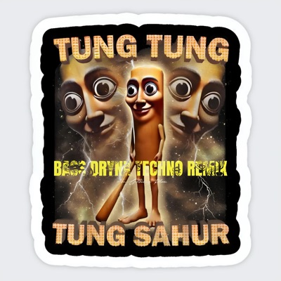 Tung Tung Sahur (TECHNO REMIX) - Single