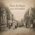 Toen De Buren Nog Tijd Hadden