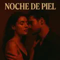 Noche de Piel