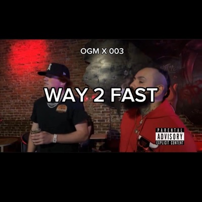 Way 2 Fast (feat. 003) - Single