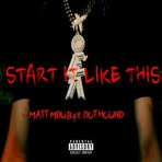 START IT LIKE THIS (feat. DOT HOUND) - Single