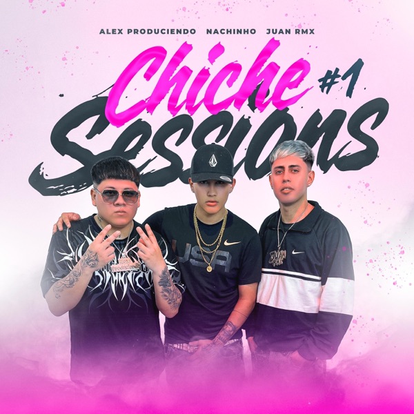 CHICHE SESSIONS #1