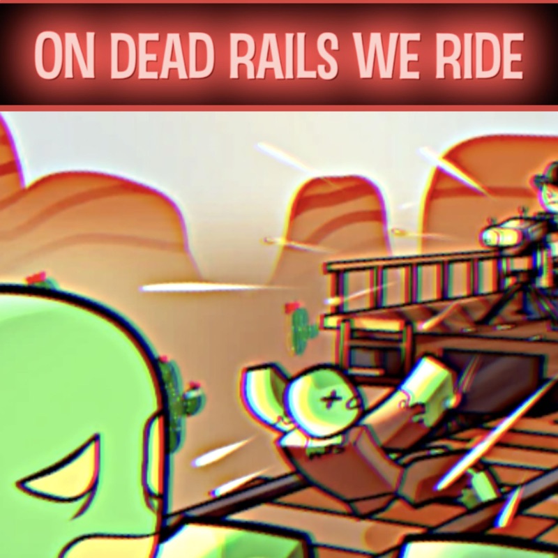 On Dead Rails We Ride - Single