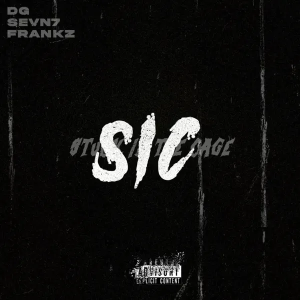 DG, Sevn7 & Frankz — S.I.C: тексты песен, клипы и концерты
