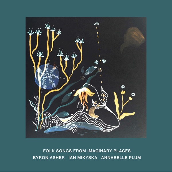 Folk Songs From Imaginary Places