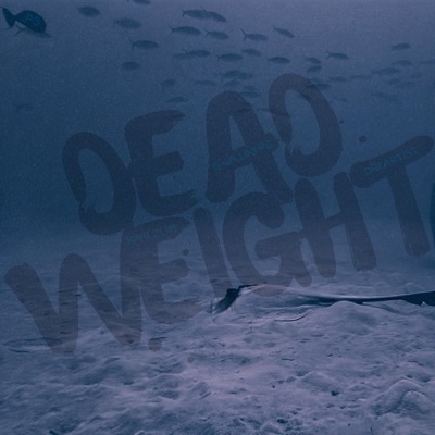 Dead Weight (feat. King Zlim & DreArtist) - Single