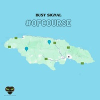 #Ofcourse - Single - Busy Signal