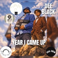 YEAR I CAME UP (feat. Dee Black) - Single - DANIEL DeGREE