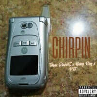 CHIRPIN - Single - Tayy Riche$