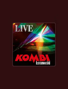 Dengarkan KOMBI Łosowski, tonton video musik, baca bio, lihat tanggal tur & lainnya!