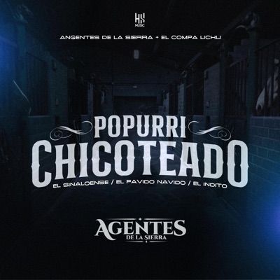 Popurrí Chicoteado: El Sinaloense / El Pavido Navido / El Indito - Single