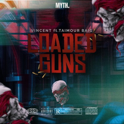 Loaded guns (feat. taimour baig) - Single