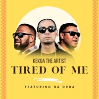 Tired of Me (feat. Na Drua) - Single - Kekoa the Artist