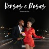 Versos e Rosas (feat. TECY & ddktioN) - Single
