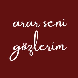 Arar Seni Gözlerim