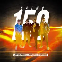 Salmo 150 — LifeBanda, Manny Montes