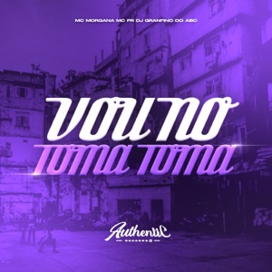 Vou no Toma Toma (feat. MC Pr & Mc Morgana)