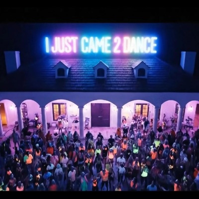 I Just Came 2 Dance - Single