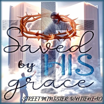 Saved By His Grace