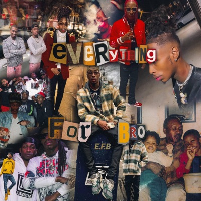 E.F.B (Everything For Bro) (feat. Killafromthastuy) - Single