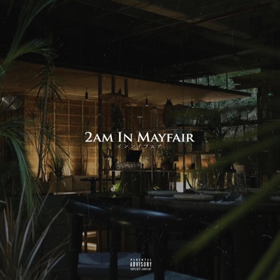 2am In Mayfair (feat. Streets Made Innovators) - Single