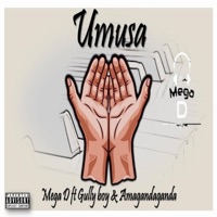 Umusa (feat. Gully boy & Amagandaganda) - Single - Mega D