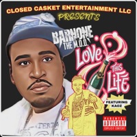LOVE THIS LIFE (feat. KAOZ) - Single - BARNONE THE M.O.D.