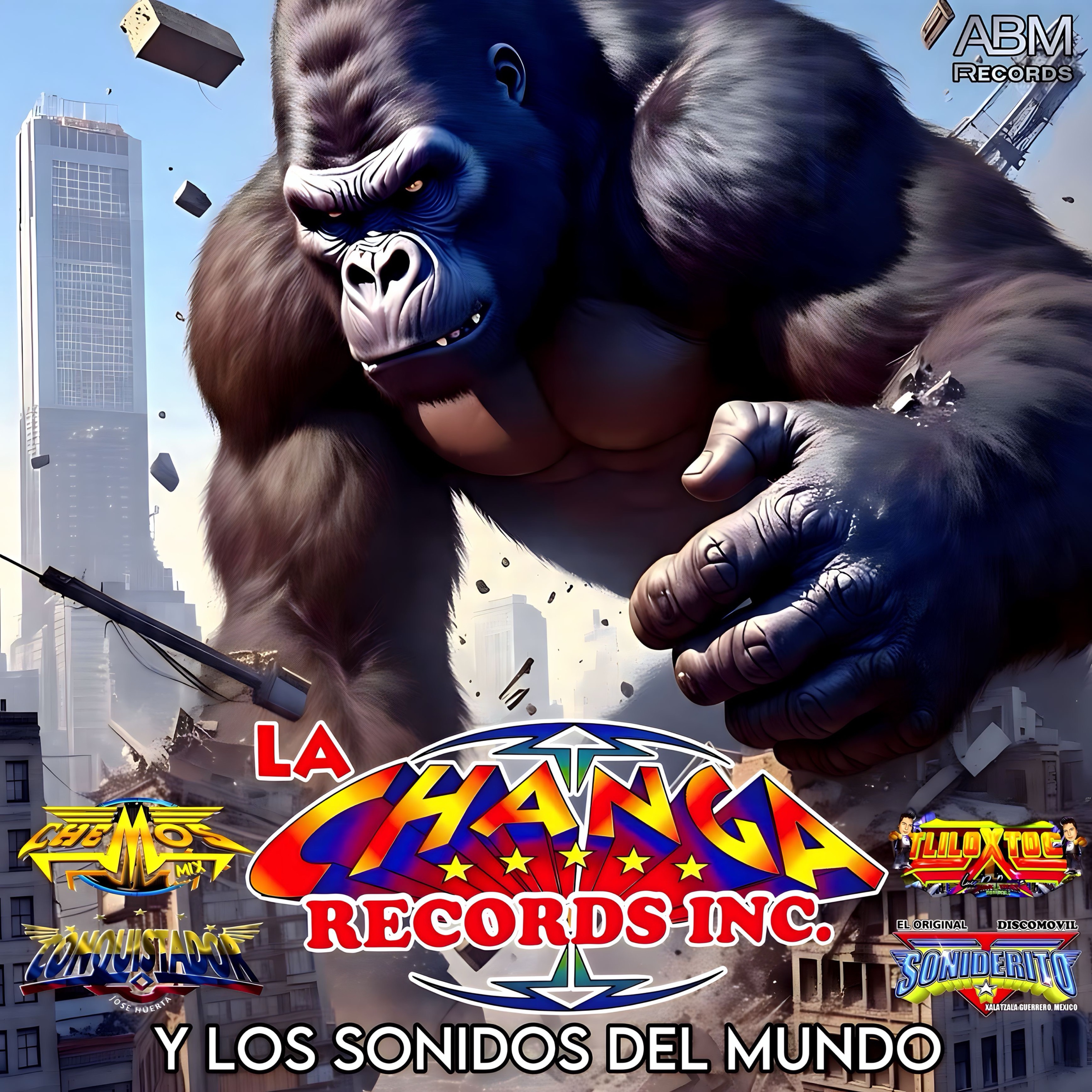 La Changa Records Inc. Y los Sonidos del Mundo