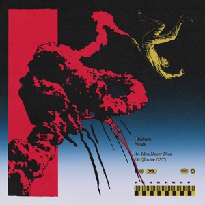 An Idea Never Dies - Single