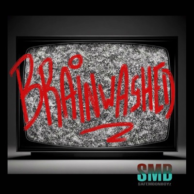 Brain Washed (feat. Safemoon X) - Single