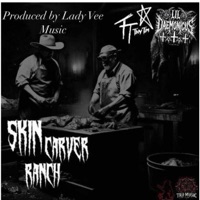 Skin Carver Ranch (feat. Tiny Tim TJ & Lady Vee Music) - Single - Lil Daemonicus