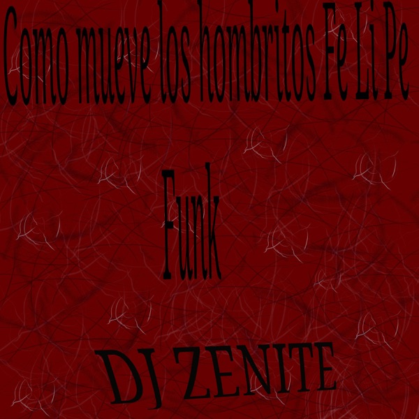Como Mueve Los Hombritos Fe Li Pe Funk - EP