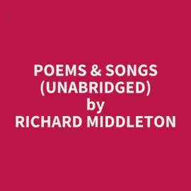 Poems & Songs (UNABRIDGED)