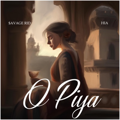 O Piya (feat. Hia) - Single